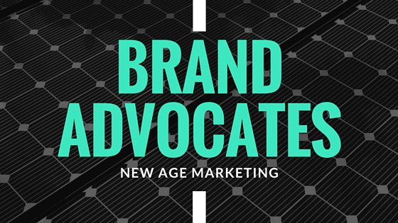 Brand Advocates; New Age Marketing