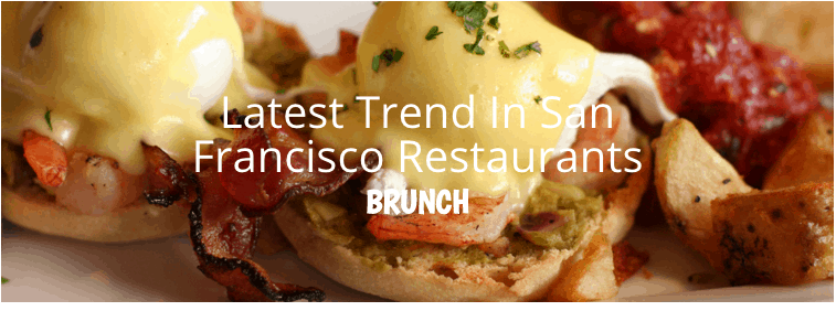 San Francisco Restaurant Trend
