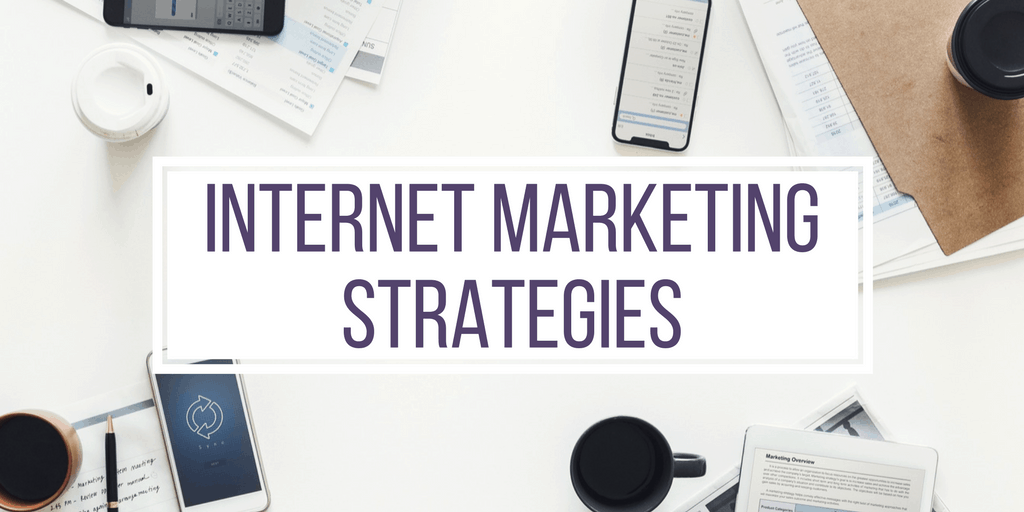Internet Marketing Strategies and Tips