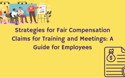 Strategies for Fair Compensation Claims for Training and Meetings: A Guide for Employees